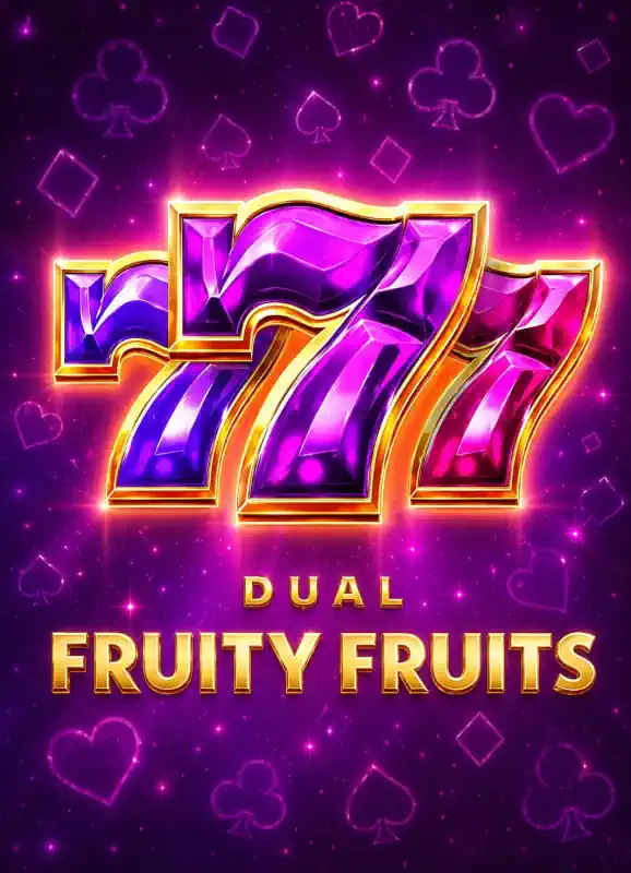 Dual Fruity Fruits