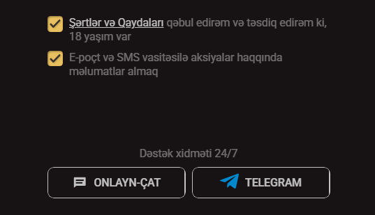 18+ və istifadə şərtləri təsdiqi, marketinq razılığı, onlayn çat və Telegram dəstəyi göstərilir